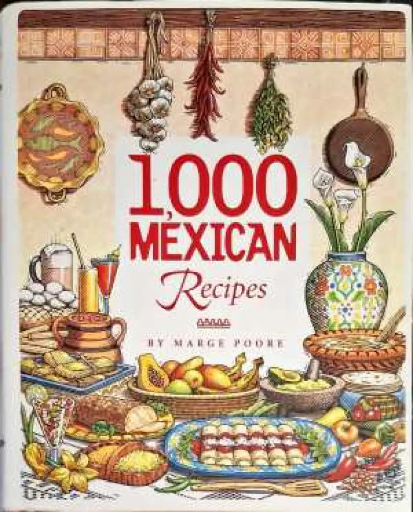 1000 Mexican recipes - Книги
