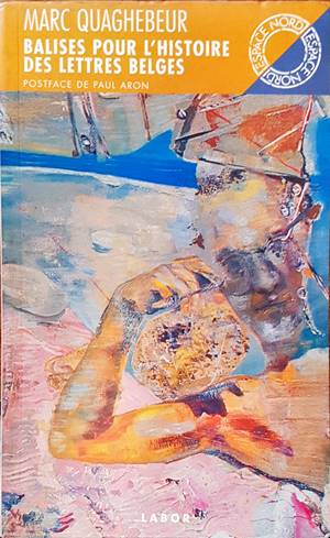 Balises pour l'histoire des lettres belges