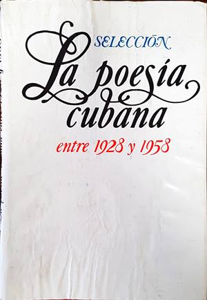 La poesia cubana entre 1928 y 1958