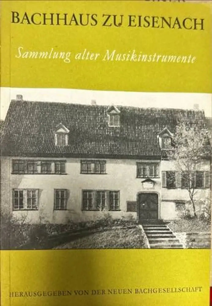 Bachhaus zu eisenach. Sammlung alter Musikinstrumente - Книги