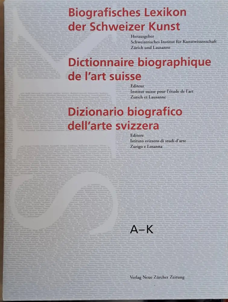 Biografisches Lexikon der Schweizer Kunst A-K / L-Z (І и ІІ том) + CD - Книги