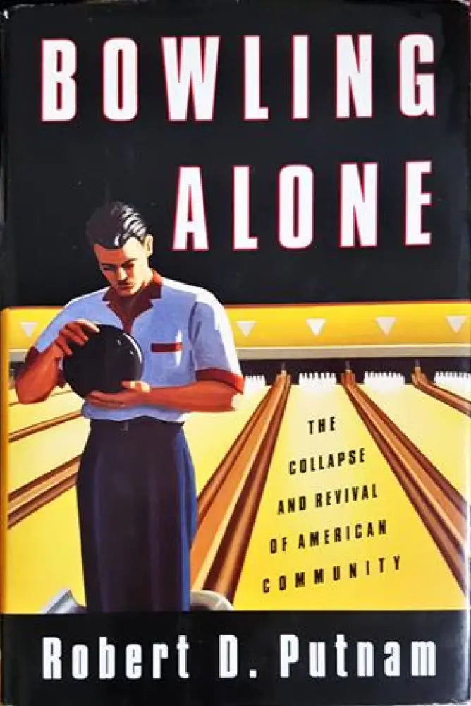 Bowling Alone: The Collapse and Revival of American Community (4695)
