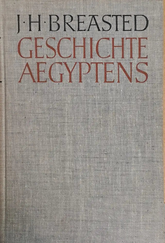 Breasted - Geschichte Aegyptens - Книги
