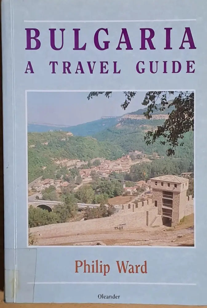 Bulgaria. A Travel Guide - Книги