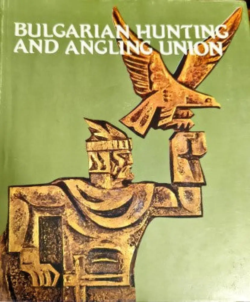 Bulgarian hunting and angling union - Книги