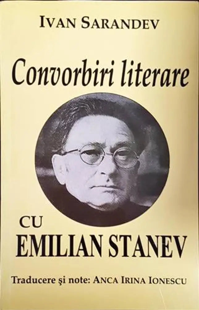 Convorbiri literare cu Emilian Stanev - Книги