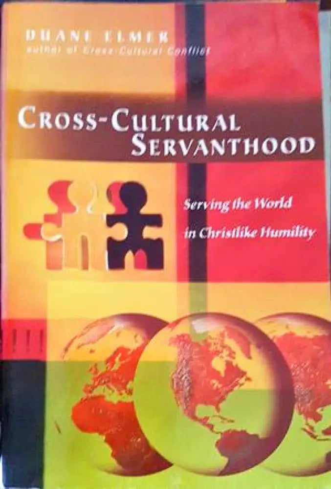 Cross-Cultural Servanthood: Serving the World in Christlike Humility - Книги
