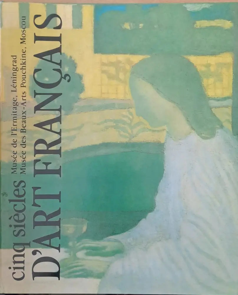 D’Art Francais 15e-18e siecles / D’Art Francais 19e-20e siecles - Musee de l’Ermitage Leningrad - Книги