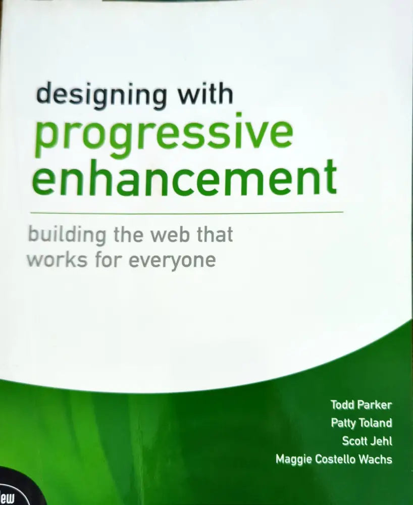 Designing with Progressive Enhancement: Building the Web that Works for Everyone - Книги