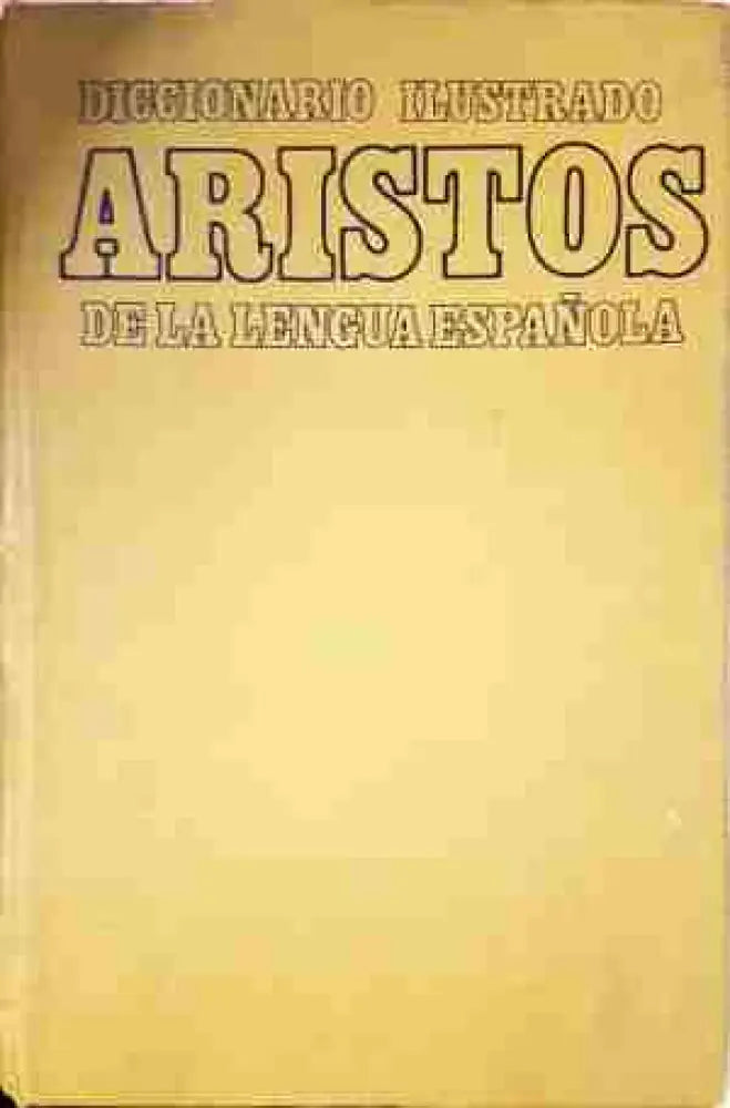 Diccionario Ilustrado Aristos de la Lengua Española (1038)
