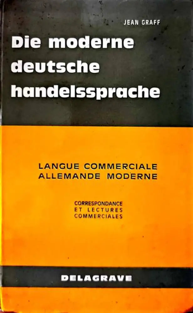 Die moderne deutsche handelsspache - Книги