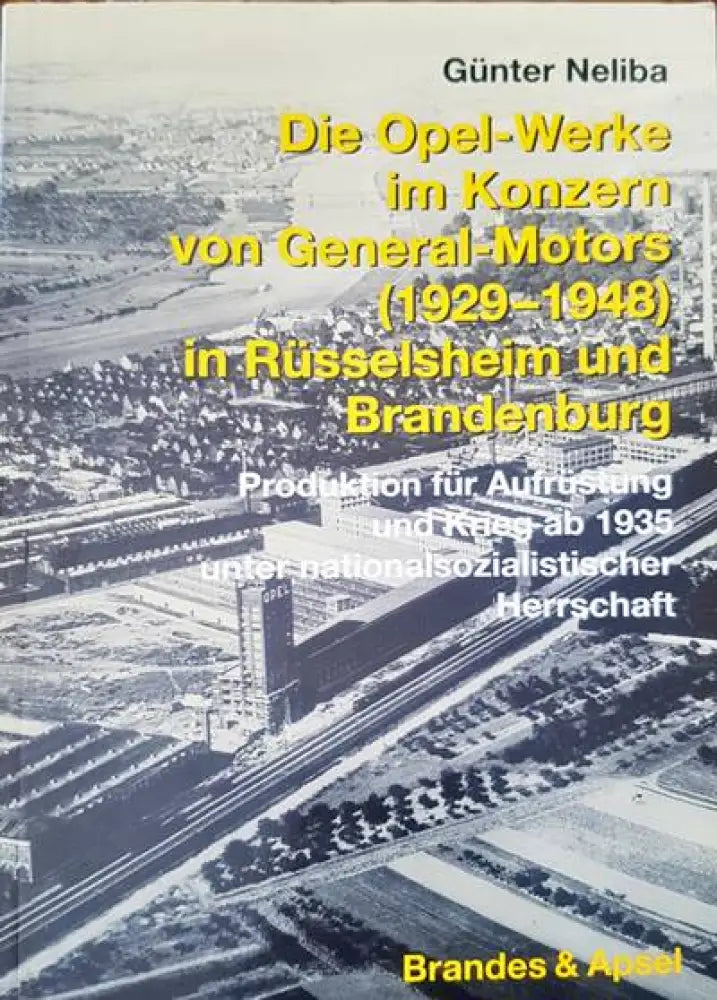Die opel-werke im konzern von general motors - Книги