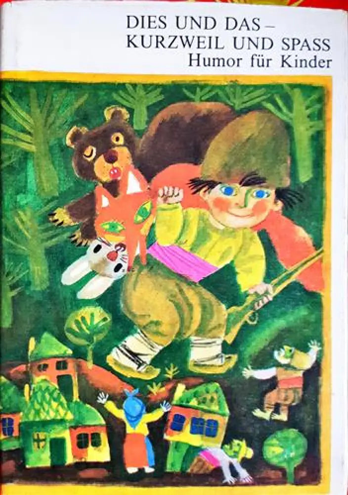 Dies und das - Kurzweil und Spass. Humor für Kinder (1695) - Книга