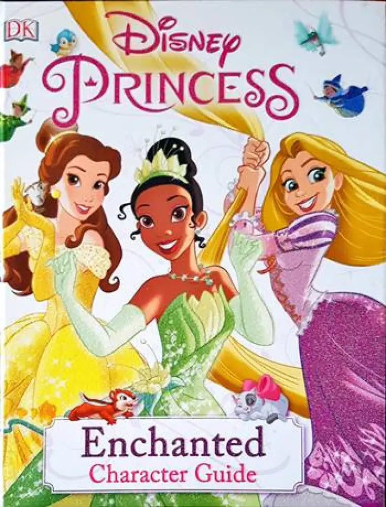 Disney Princess Enchanted Character Guide - Книги