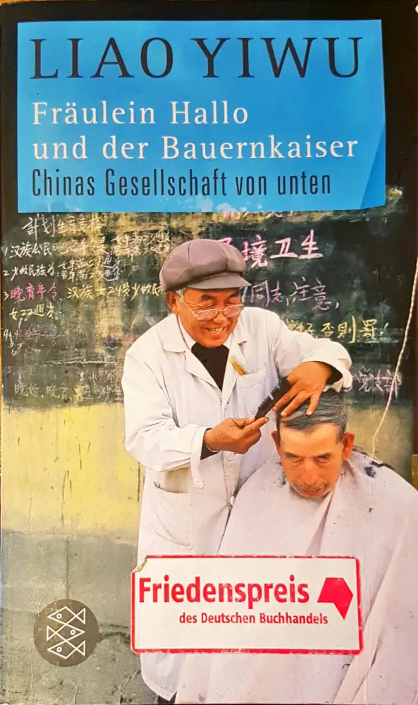 Ein Liao Yiwu fraulein hallo und der bauernkaiser - Книги