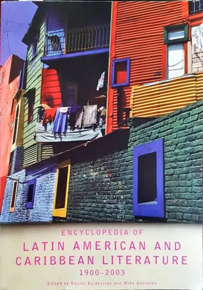 Encyclopedia of Latin American and Carribean Literature 1900- 2003 - Книги