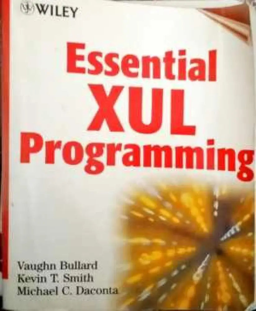 Essential XUL Programming - Книги