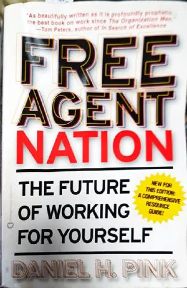 Free Agent Nation: The Future of Working for Yourself - Книги