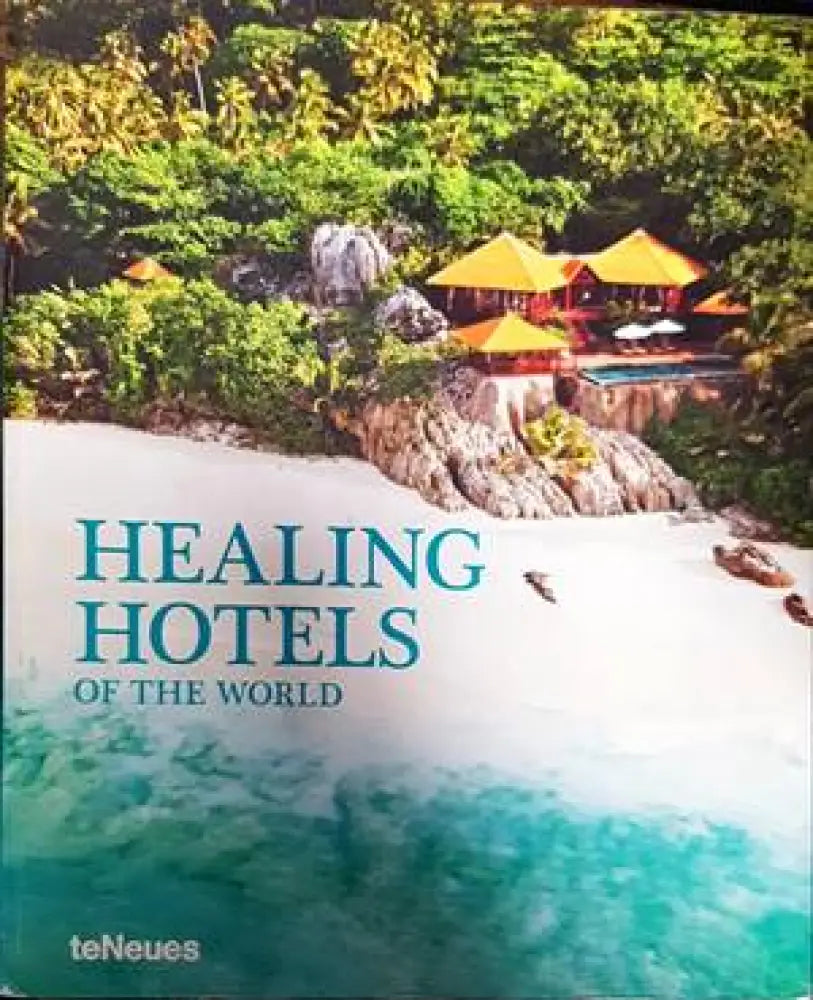 Healing Hotels of the World - Книги