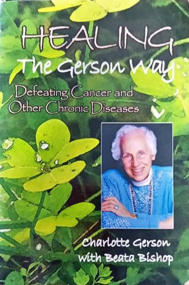 Healing the Gerson Way - Книги