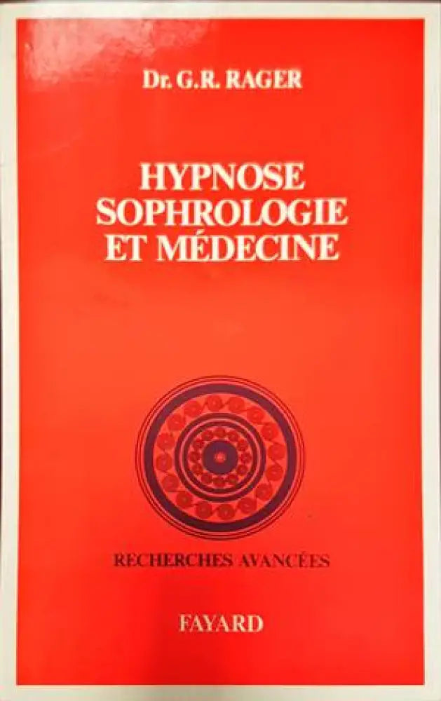 Hypnose sophrologie et médecine - Книги