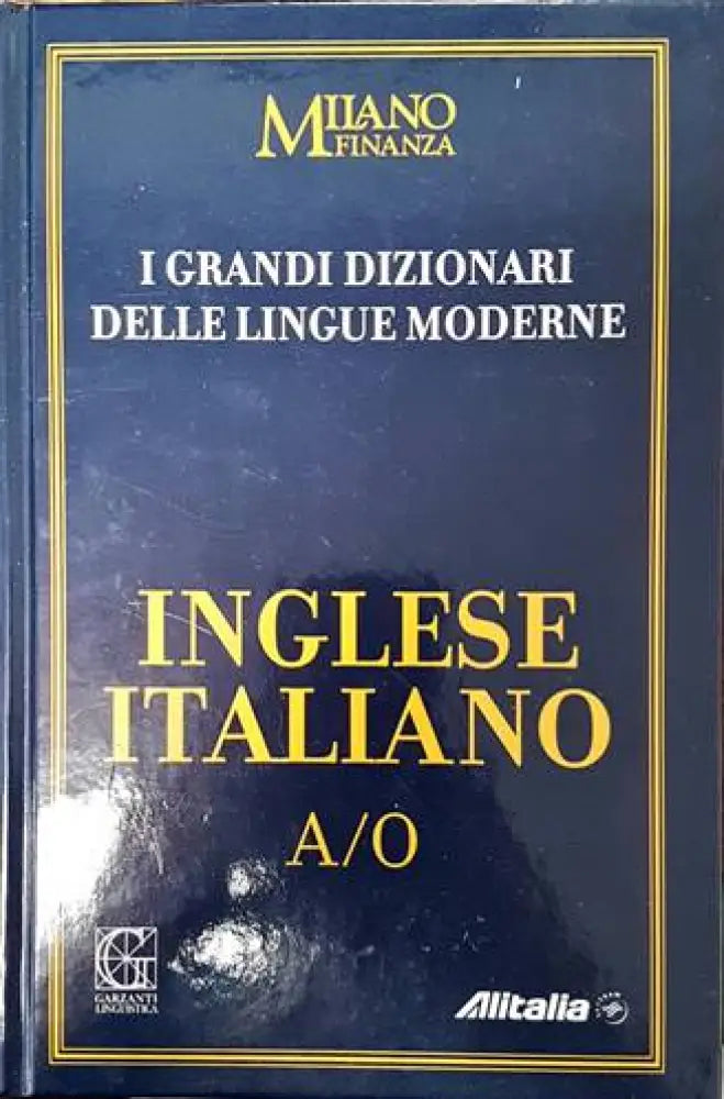 I Grandi Dizionari delle Lingue Moderne. Volume 1. Inglese/Italiano A/O - Книги