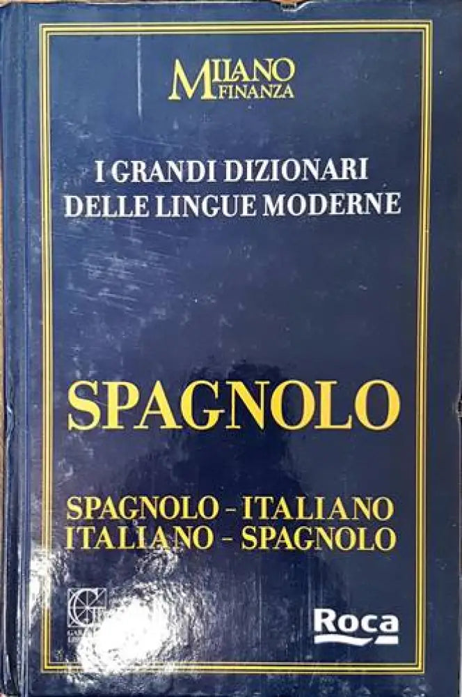 I Grandi Dizionari delle Lingue Moderne. Volume 13. Spagnolo - Книги