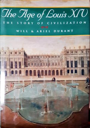 The Age of Louis XIV - The Story of Civilization (3893)