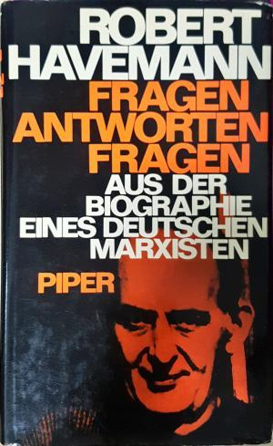 Fragen, Antworten, Fragen: Aus der Biographie eines deutschen Marxisten (3150)