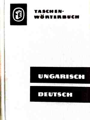 Taschenwörterbuch Ungarisch-Deutsch - VEB Verlag Enzyklopädie