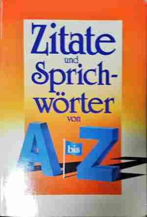 Zitate und Sprichwörter von A-Z (60)