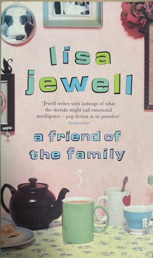 A friend of the family - Lisa Jewell