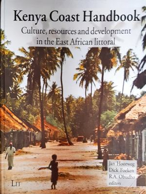 Kenya Coast Handbook. Culture, Resources and Development in the East African Littoral (2145)