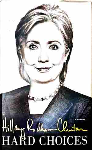 Hard Choices - Hillary Rodham Clinton