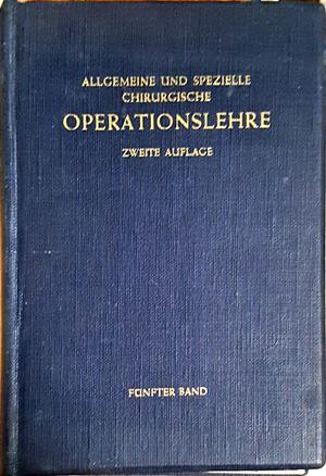 Allgemeine und spezielle chirurgische Operationslehre (2213)