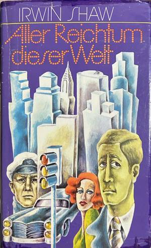 Aller Reichtum dieser Welt - Irwin Shaw