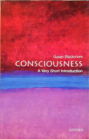 Consciousness: A Very Short Introduction (1192)