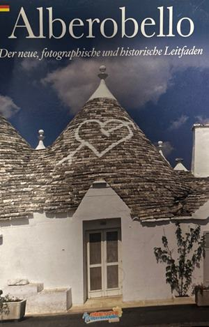 Alberobello: Der neue, fotographische und historische Leitfaden, AGA Editrice, 2015