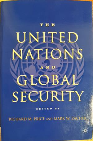 The United Nations and Global Security — Richard M. Price and Mark W. Zacher (2600)