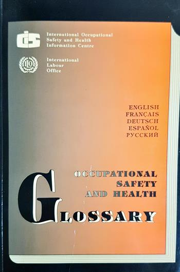 Occupational Safety and Health Glossary (2777)