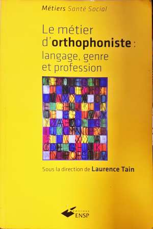 Le métier d'orthophoniste: Langage, genre et profession (4430)