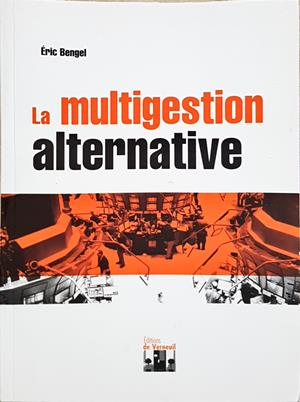 La multigestion alternative - Éric Bengel