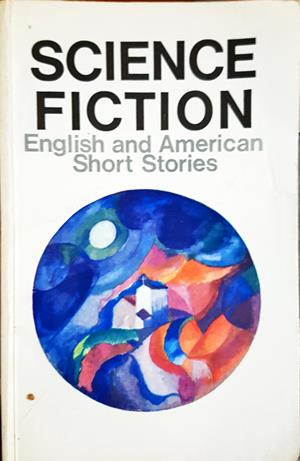 Science Fiction: English and American Short Stories (3644)