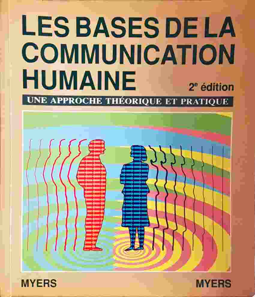 Les bases de la communication humaine: Une approche théorique et pratique (2e édition) (4111)
