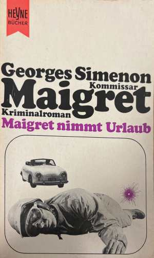 Maigret nimmt Urlaub - Georges Simenon