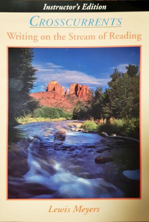 Crosscurrents: Writing on the Stream of Reading (Instructor's Edition) (264)
