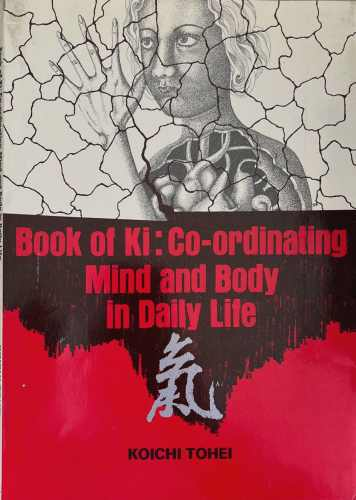Book of Ki: Co-ordinating Mind and Body in Daily Life – корица