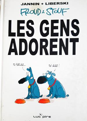 Froud & Stouf - Tome 1: Les gens adorent (2057)