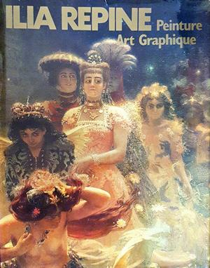 Ilia Répine: Peinture, Art Graphique