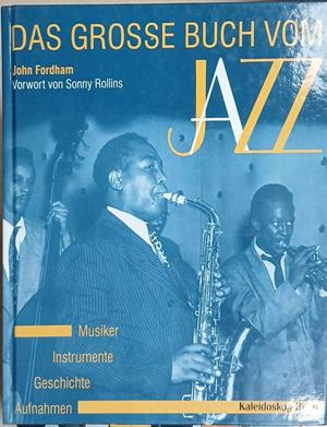 Das große Buch vom Jazz - John Fordham | Kaleidoskop 1993